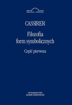 Okładka książki Filozofia form symbolicznych Część 1