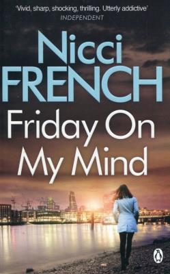 Friday on My Mind. Autor: French Nicci. SmakLiter.pl Okładka książki Friday on My Mind