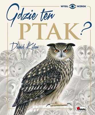 Gdzie ten ptak. Autor: Kilon Dawid. SmakLiter.pl Okładka książki Gdzie ten ptak