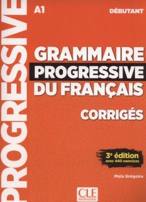 Grammaire progressive du français Niveau débutant Corrigés. Autor: Gregoire Maia. SmakLiter.pl Okładka książki Grammaire progressive du français Niveau débutant Corrigés