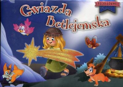 Gwiazda betlejemska Rozkładanki. Autor:   Praca zbiorowa. SmakLiter.pl Okładka książki Gwiazda betlejemska Rozkładanki