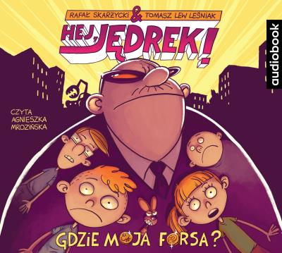 Hej Jędrek! Gdzie moja forsa? C - Audiobook. Autor: Skarżycki Rafał, Lew Leśniak Tomasz. SmakLiter.pl Okładka książki Hej Jędrek! Gdzie moja forsa? C - Audiobook