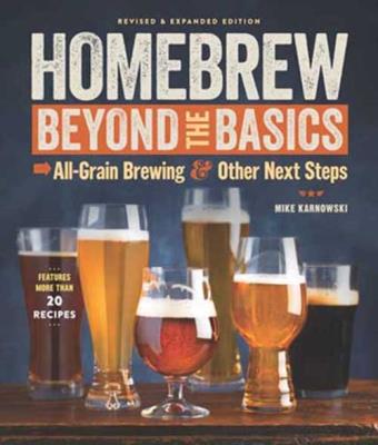 Homebrew Beyond the Basics. Autor: Karnowski Mike. SmakLiter.pl Okładka książki Homebrew Beyond the Basics