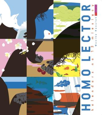 HOMO LECTOR KALENDARZ NA 13 MIESIĘCY. Autor: Hanulak Monika. SmakLiter.pl Okładka książki HOMO LECTOR KALENDARZ NA 13 MIESIĘCY