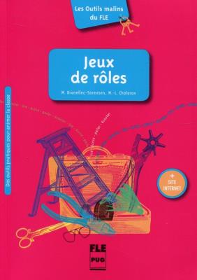Jeux de roles. Autor: Branellec-Sorensen Maria, Chalaron Marie-Laure. SmakLiter.pl Okładka książki Jeux de roles