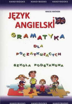 Okładka książki Język angielski Gramatyka dla początkujących szkoła podstawowa