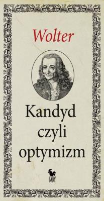 Kandyd, czyli optymizm. Autor: Wolter. SmakLiter.pl Okładka książki Kandyd, czyli optymizm