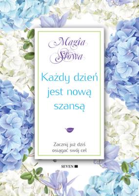 Każdy dzień jest nową szansą. Autor: Mauro Isabel. SmakLiter.pl Okładka książki Każdy dzień jest nową szansą