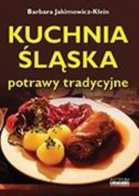 Okładka książki Kuchnia śląska. Potrawy tradycyjne