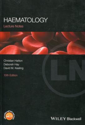 Lecture Notes Haematology. Autor: Hatton Christian, Hay Deborah, Keeling David M.. SmakLiter.pl Okładka książki Lecture Notes Haematology