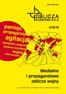 Medialne i propagandowe oblicza wojny. Wydawca: Wydawnictwo Uniwersytetu Wrocławskiego. SmakLiter.pl Opakowanie Medialne i propagandowe oblicza wojny