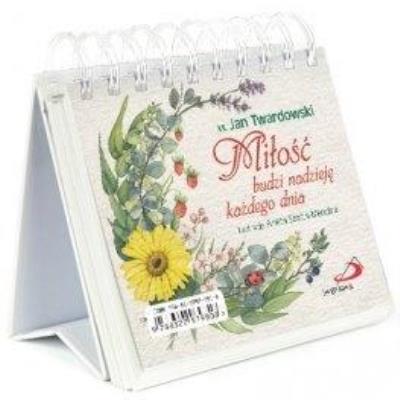 Miłość budzi nadzieję każdego dnia. Autor: ks.Jan Twardowski. SmakLiter.pl Okładka książki Miłość budzi nadzieję każdego dnia