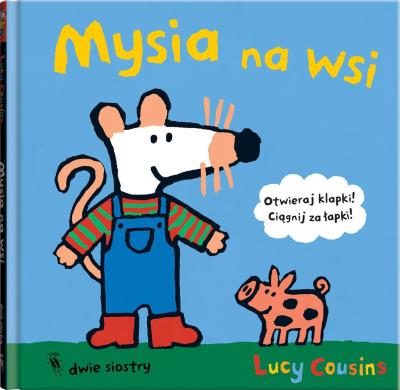 MYSIA NA WSI. Autor: Lucy Cousins. SmakLiter.pl Okładka książki MYSIA NA WSI