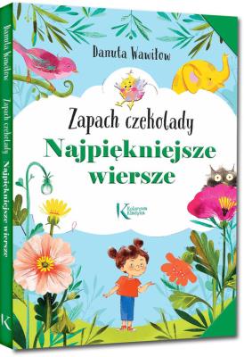 Okładka książki Najpiękniejsze wiersze. Zapach czekolady Kolor TW