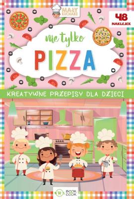 Okładka książki Nie tylko Pizza