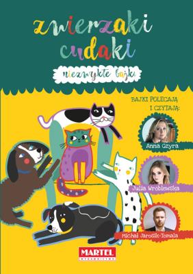 Okładka książki Niezwykłe bajki Zwierzaki cudaki