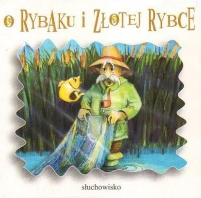 Okładka książki O rybaku i złotej rybce audiobook