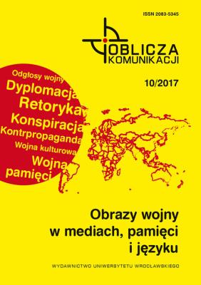 Obrazy wojny w mediach, pamięci i języku. Wydawca: Wydawnictwo Uniwersytetu Wrocławskiego. SmakLiter.pl Opakowanie Obrazy wojny w mediach, pamięci i języku
