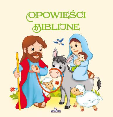 Opowieści biblijne. Autor: BEATA JĘDRZYŃSKA. SmakLiter.pl Okładka książki Opowieści biblijne