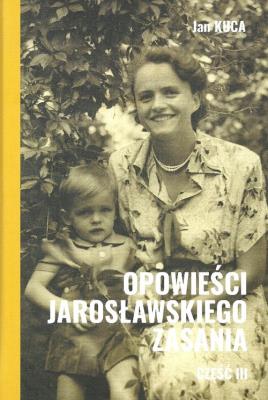 Okładka książki Opowieści jarosławskiego Zasania część 3