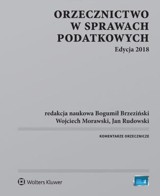 Okładka książki Orzecznictwo w sprawach podatkowych. Edycja 2018