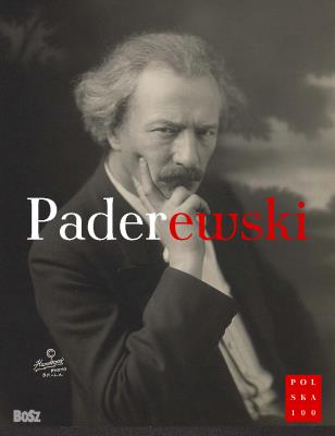 PADEREWSKI. Autor: Jan Łoziński (red.), Łozińska Maja. SmakLiter.pl Okładka książki PADEREWSKI