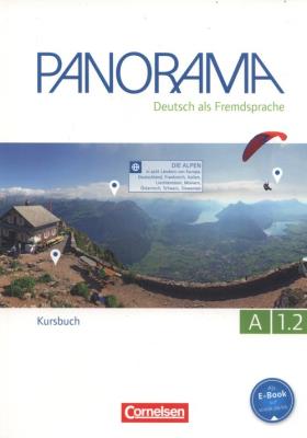 Panorama A 1.2 Kursbuch. Autor: Finster Andrea, Jin Friederike, Paar-Grunbichler Verena. SmakLiter.pl Okładka książki Panorama A 1.2 Kursbuch