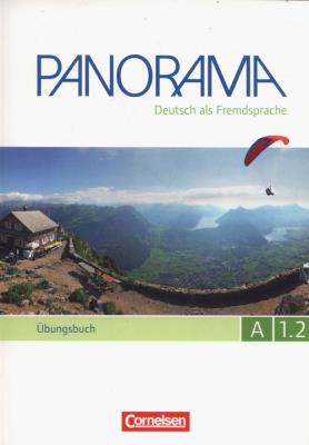 Panorama A 1.2 Ubungsbuch. Autor: Finster Andrea, Jin Friederike, Paar-Grunbichler Verena. SmakLiter.pl Okładka książki Panorama A 1.2 Ubungsbuch