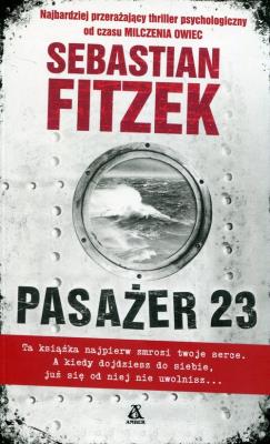 Pasażer 23. Autor: Fitzek Sebastian. SmakLiter.pl Okładka książki Pasażer 23