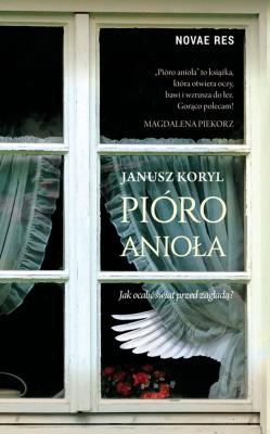 PIÓRO ANIOŁA. Autor: Koryl Janusz. SmakLiter.pl Okładka książki PIÓRO ANIOŁA