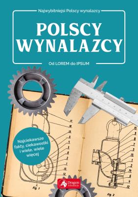 Polscy wynalazcy. Autor: Łotysz Sławomir. SmakLiter.pl Okładka książki Polscy wynalazcy