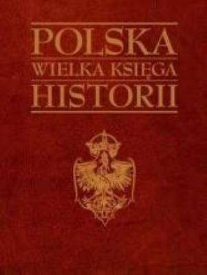 Okładka książki Polska Wielka księga historii