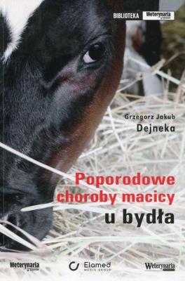 Okładka książki Poporodowe choroby macicy u bydła