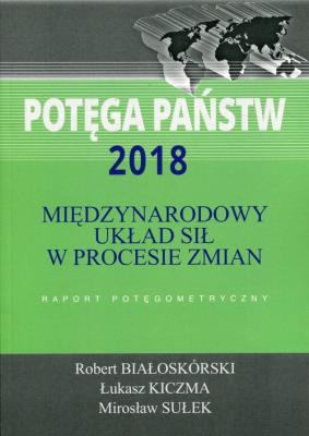 Okładka książki Potęga państw 2018 Międzynarodowy układ sił w procesie zmian