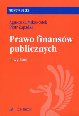 Prawo finansów publicznych. Autor: Zapadka Piotr, Mikos-Sitek Agnieszka. SmakLiter.pl Okładka książki Prawo finansów publicznych