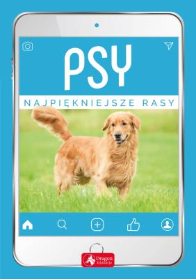 Psy Najpiękniejsze rasy. Autor: Agnieszka Nojszewska. SmakLiter.pl Okładka książki Psy Najpiękniejsze rasy