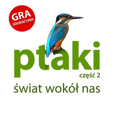 Ptaki część 2 Świat wokół nas. Wydawca: Jacobsony. SmakLiter.pl Opakowanie Ptaki część 2 Świat wokół nas