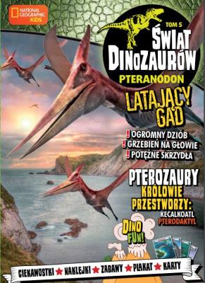 PTERANODON ŚWIAT DINOZAURÓW TOM 5. Autor: Opracowanie zbiorowe. SmakLiter.pl Okładka książki PTERANODON ŚWIAT DINOZAURÓW TOM 5