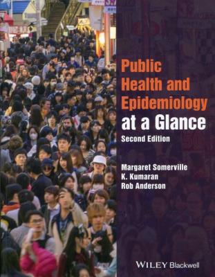 Public Health and Epidemiology at a Glance. Autor: Somerville Margaret, Kumaran K., Anderson Rob. SmakLiter.pl Okładka książki Public Health and Epidemiology at a Glance