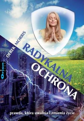 Radykalna ochrona. Autor: Derek Morris. SmakLiter.pl Okładka książki Radykalna ochrona