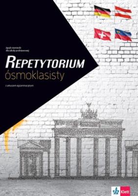 Repetytorium ósmoklasisty Język niemiecki z arkuszem egzaminacyjnym. Autor:   Praca zbiorowa. SmakLiter.pl Okładka książki Repetytorium ósmoklasisty Język niemiecki z arkuszem egzaminacyjnym
