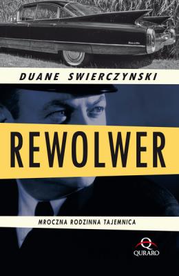 REWOLWER. Autor: Swierczynski Duane. SmakLiter.pl Okładka książki REWOLWER