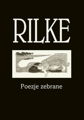 Rilke. Autor: Rilke Rainer Maria. SmakLiter.pl Okładka książki Rilke