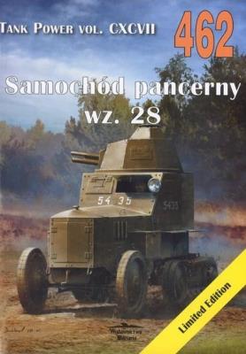 Samochód pancerny wz. 28. Tank Power vol. 462. Autor: Janusz Ledwoch. SmakLiter.pl Okładka książki Samochód pancerny wz. 28. Tank Power vol. 462