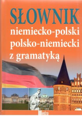 Okładka książki Słownik niemiecko-polski, polsko-niemiecki z gramatyką,