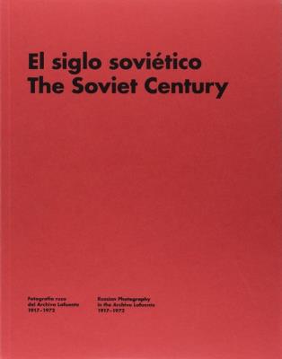 Soviet Century. Autor: La Fabrica. SmakLiter.pl Okładka książki Soviet Century