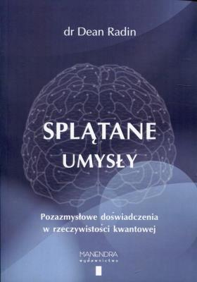 Splątane umysły. Autor: Radin Dean. SmakLiter.pl Okładka książki Splątane umysły