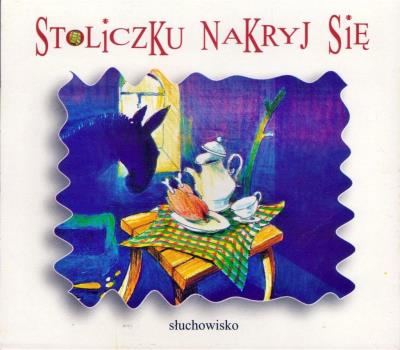 Okładka książki Stoliczku nakryj się audiobook