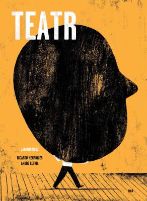 Teatr. Autor: Ricardo Henriques, Andre Letria. SmakLiter.pl Okładka książki Teatr