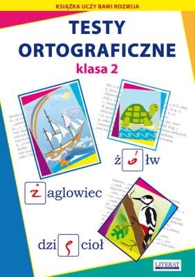 TESTY ORTOGRAFICZNE KLASA 2 WYD. 3. Autor: Guzowska Beata, Kowalska Iwona. SmakLiter.pl Okładka książki TESTY ORTOGRAFICZNE KLASA 2 WYD. 3
